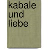 Kabale und Liebe door Erdmute Pickerodt-Uthleb