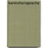 Kaninchensprache