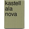 Kastell Ala Nova door Jesse Russell