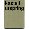 Kastell Urspring by Jesse Russell