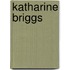 Katharine Briggs