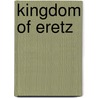 Kingdom of Eretz door Randy Green