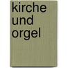 Kirche und Orgel door Holger Drachmann