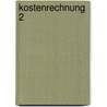 Kostenrechnung 2 door Dieter Rüth