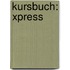 Kursbuch: Xpress