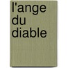 L'Ange du Diable door Orlanne Gray