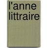L'Anne Littraire door Elie-Catherine Fr�Ron