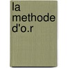 La Methode D'o.r by Youssef Ouragh
