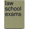 Law School Exams door Alex Schimel