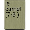 Le Carnet (7-8 ) by Livres Groupe
