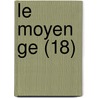 Le Moyen Ge (18) by Albert Marignan