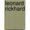 Leonard Rickhard by Martin Herbert