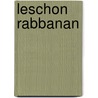 Leschon Rabbanan door Heinrich Dessauer Julius