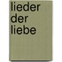 Lieder der Liebe