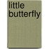 Little Butterfly