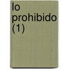 Lo Prohibido (1) by Benito P. Gald's