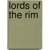 Lords of the Rim door Sterling Seagrave