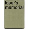 Loser's Memorial by Larry Nocella