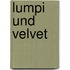 Lumpi und Velvet