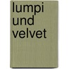Lumpi und Velvet door Verena Mayer