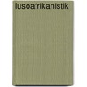 Lusoafrikanistik by Jesse Russell