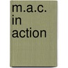 M.A.C. in Action by Becky Cheston