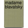 Madame Blavatsky door Gary Lachman