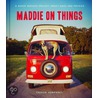 Maddie on Things by Theron Humphrey