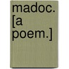 Madoc. [A poem.] door Robert Southey