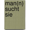 Man(n) sucht Sie door Karl-Heinz Ritsche