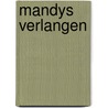 Mandys Verlangen door Amelie C.