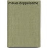 Mauer-Doppelsame door Jesse Russell