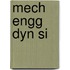Mech Engg Dyn Si