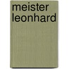 Meister Leonhard by Gustav Meyrink