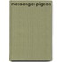 Messenger-Pigeon