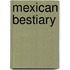 Mexican Bestiary