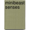 Minibeast Senses door Charlotte Guillain