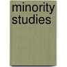 Minority Studies door Thomas Robinson