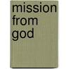 Mission from God by Vienna Lovett