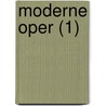 Moderne Oper (1) door Eduard Hanslick