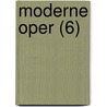 Moderne Oper (6) door Eduard Hanslick