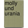 Molly Und Urania by Georg Christoph Kellner