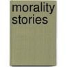 Morality Stories door Michael Braswell