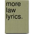 More Law Lyrics.
