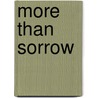 More Than Sorrow door Delany Vicki