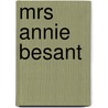 Mrs Annie Besant door Theodore Besterman