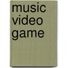 Music Video Game by Frederic P. Miller