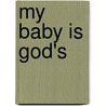 My Baby is God's door Susie Poole
