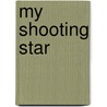 My Shooting Star door Durga Sankar Chatterjee
