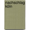 Nachschlag Köln door Johannes J. Arens